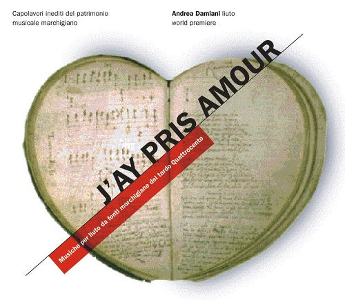 J'ay Pris Amour Musiche Per Liuto Da Fonti Marchigiane ..