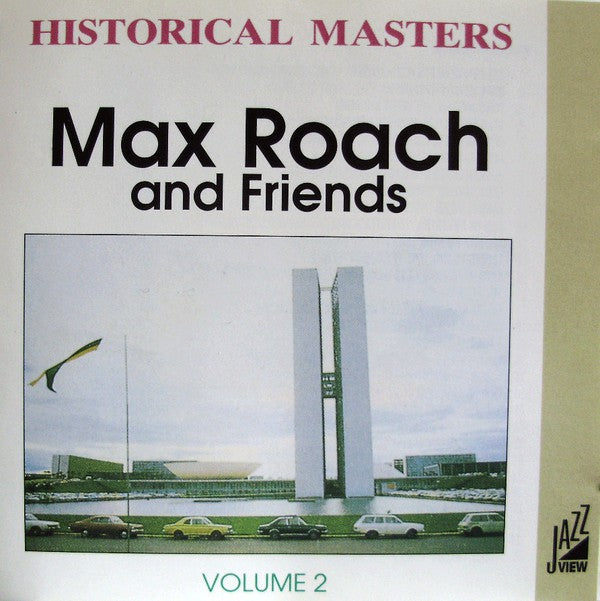 Max Roach And Friends Volume 2 Limited Edition