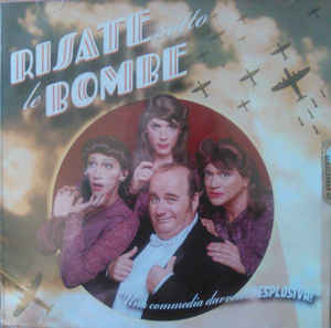 Risate Sotto Le Bombe Colonna Sonora Della Commedia Musicale