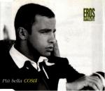 Più Bella Cosa / Un Cuore Con Le Ali / Adesso Tu