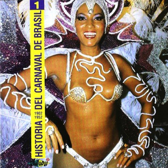 Historia Del Carnaval De Brasil 1902 1952 Vol.1