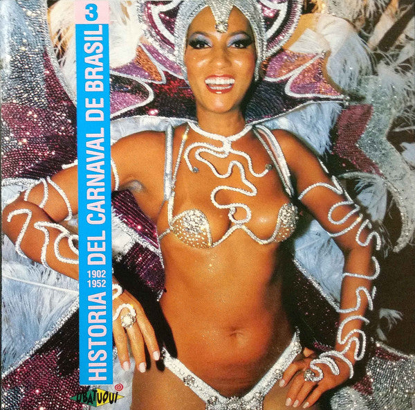Historia Del Carnaval De Brasil 1902 1952 Vol.3