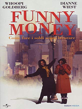Funny Money - Come Fare I Soldi Senza Lavorare