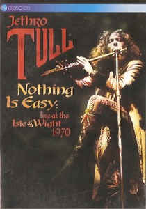 Nothing Is Easy Live At The Isle Of Wight 1970
