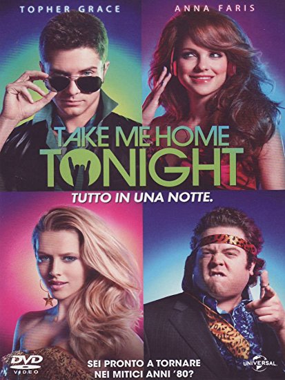 Take Me Home Tonight - Tutto In Una Notte