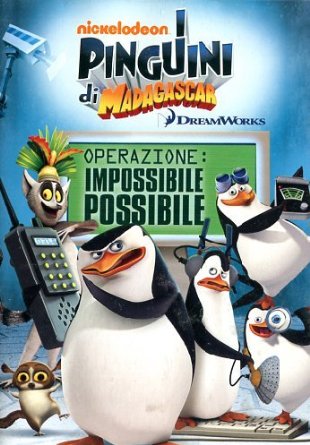 I Pinguini Di Madagascar (Operazione Impossible Possible)
