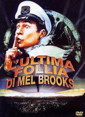 L'ultima Follia Di Mel Brooks
