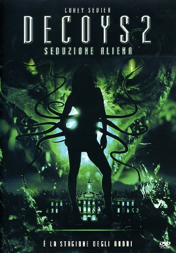 Decoys 2 - Seduzione Aliena