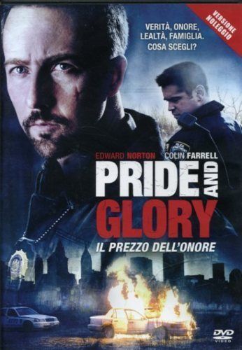 Pride And Glory - Il Prezzo Dell'onore