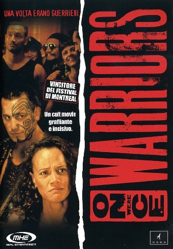 Once Were Warriors - Una Volta Erano Guerrieri