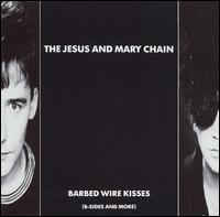 Barbed Wire Kisses B-Sides And More