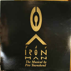 The Iron Man The Musical By Pete Townshend