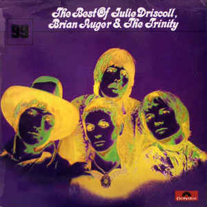 The Best Of Julie Driscoll Brian Auger & The Trinity