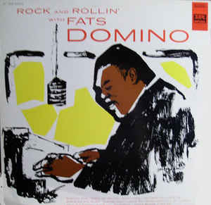 Rock And Rollin With Fats Domino