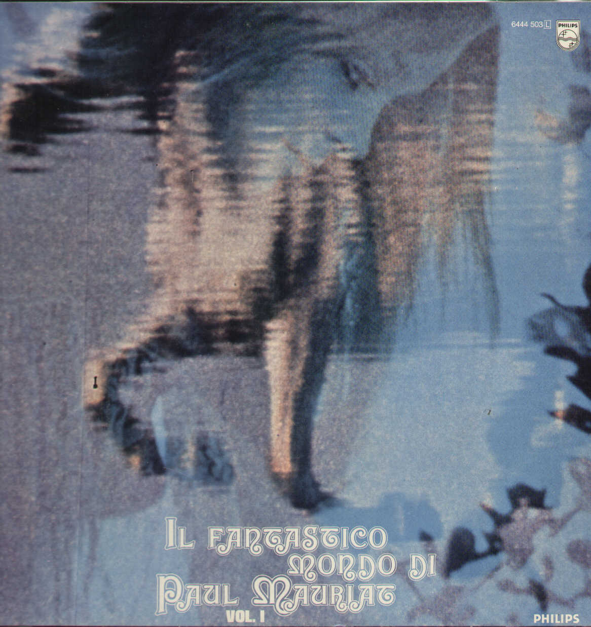 Il Fantastico Mondo Di Paul Mauriat Vol 1