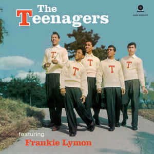 The Teenagers Featuring Frankie Lymon Limited Edition
