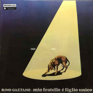 Mio Fratello E' Figlio Unico