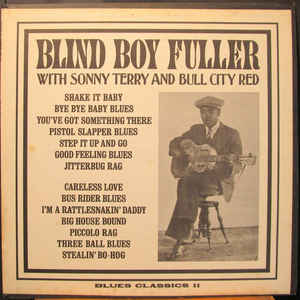 Blind Boy Fuller With Sonny Terry And Bull City Red
