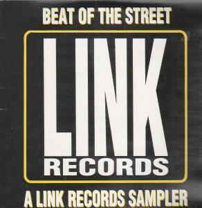 Beat Of The Street A Link Records Sampler