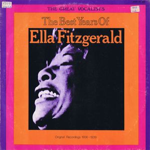The Best Years Of Ella Fitzgerald - Original Recordings ..