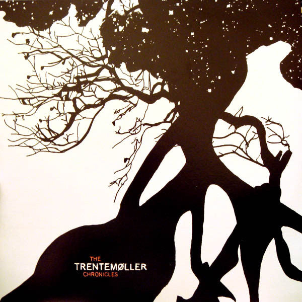 The Trentemoller Chronicles