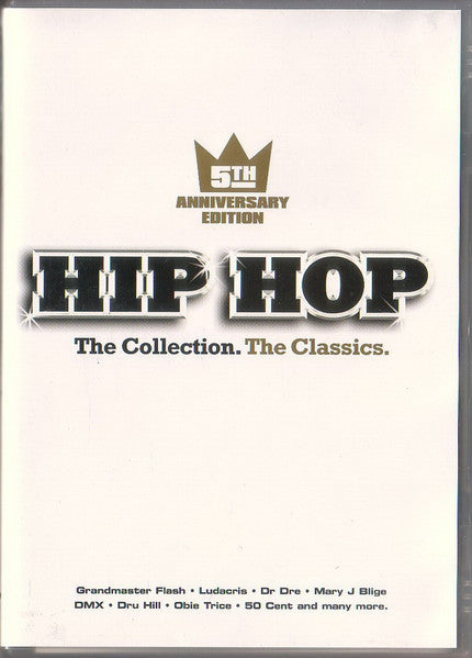 Hip Hop - The Collection. The Classics. (5th Anniversary Edition)