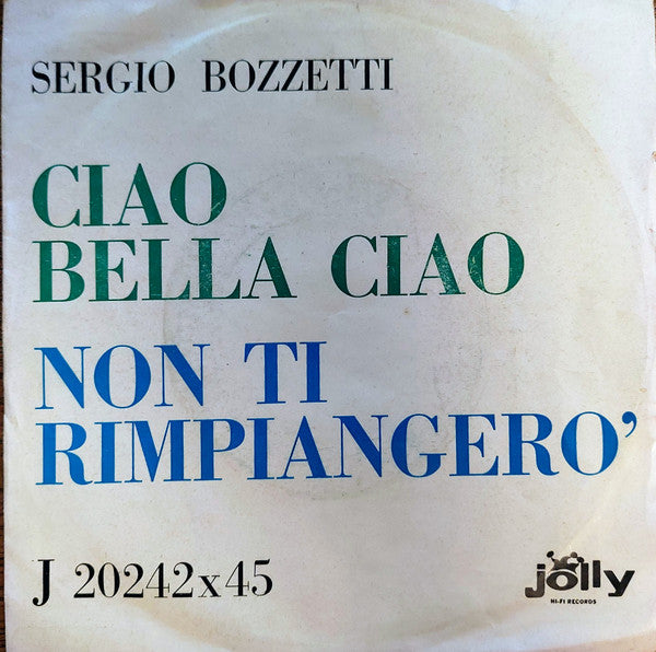 Ciao Bella Ciao / Non Ti Rimpiangerò