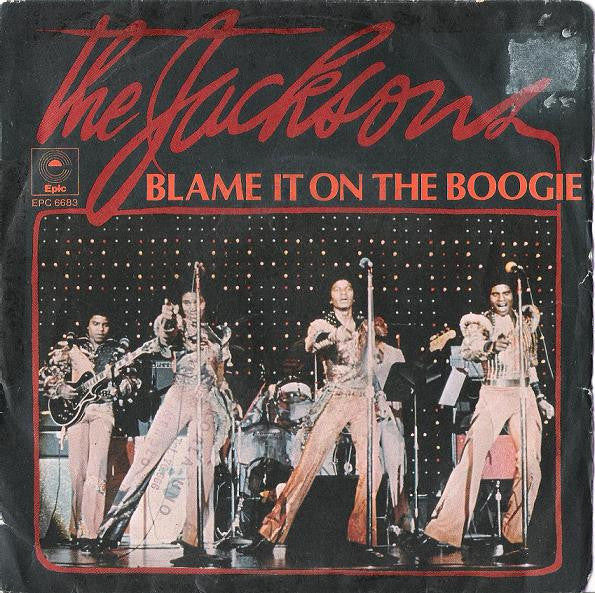 Blame It On The Boogie / Do What You Wanna