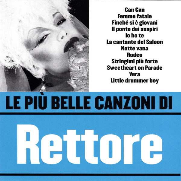 Le Piu' Belle Canzoni Di Rettore