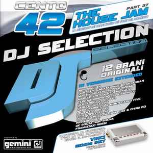 DJ Selection 142 - The House Jam Part 37