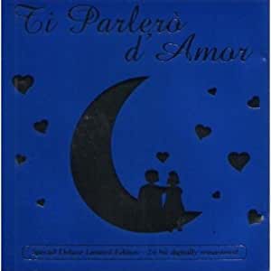 Ti Parlero d'Amor