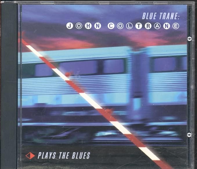 Blue Trane John Coltrane Plays The Blues