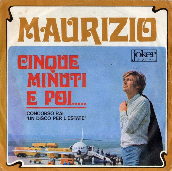 Cinque Minuti E Poi... / Un'Ora Basterà