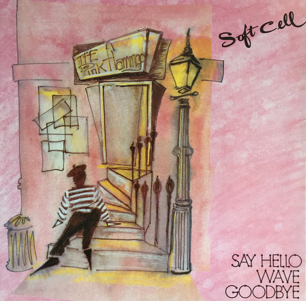 Say Hello, Wave Goodbye