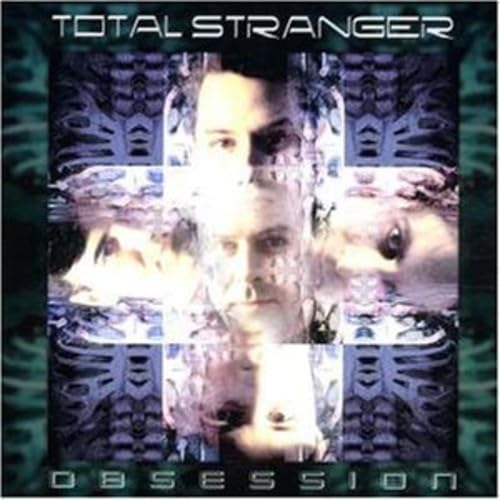 Total Stranger – Obsession