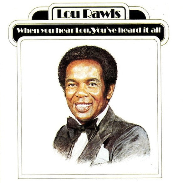 When You Hear Lou, You've Heard It All
