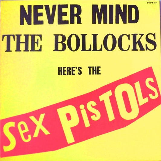 Never Mind The Bollocks Here's The Sex Pistols