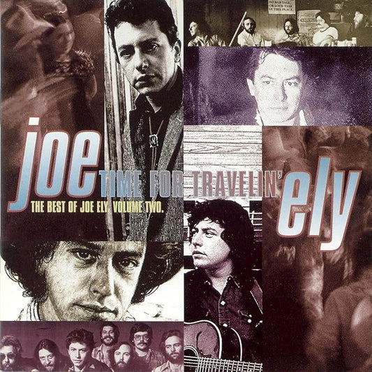 Time for Travelin The Best Joe Ely Volume 2