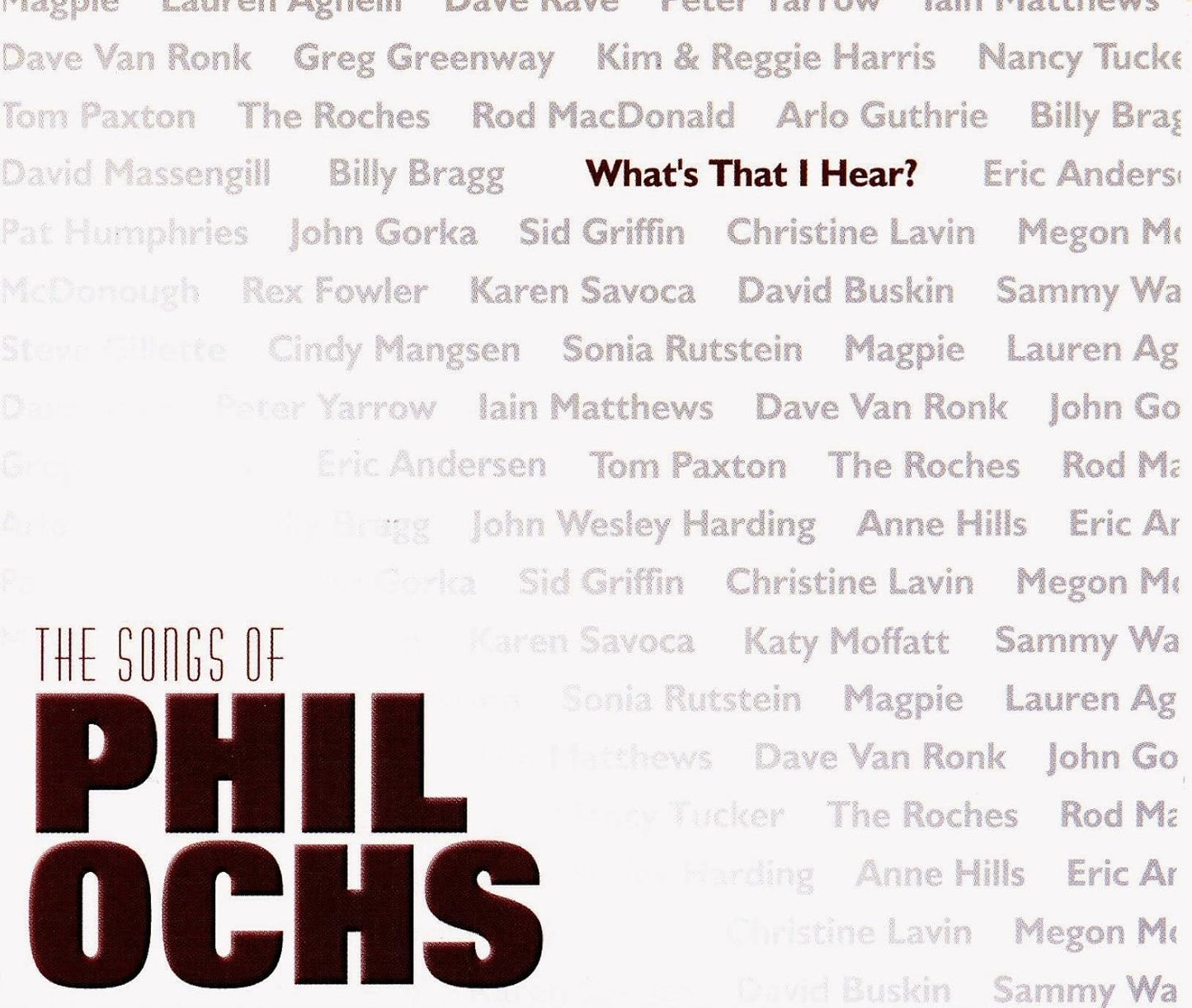 What's That I Hear? The Songs Of Phil Ochs