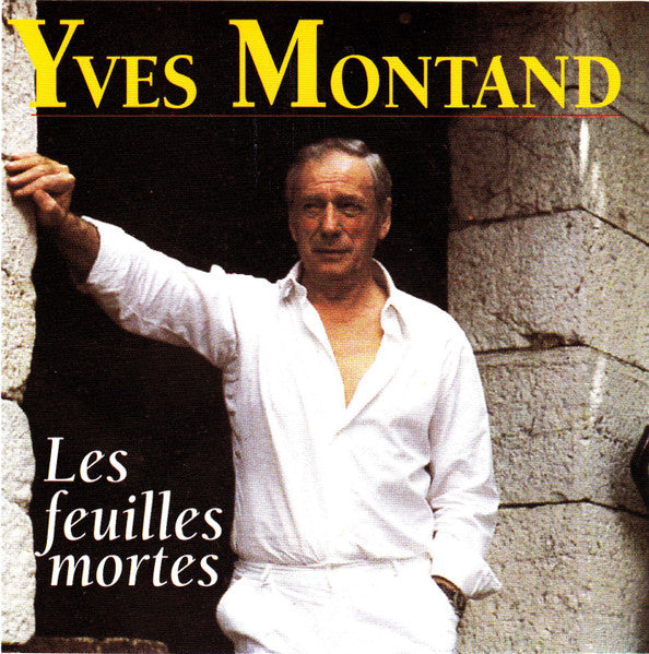 Les Grands Succes de Yves Montand - Les Feuilles Mortes