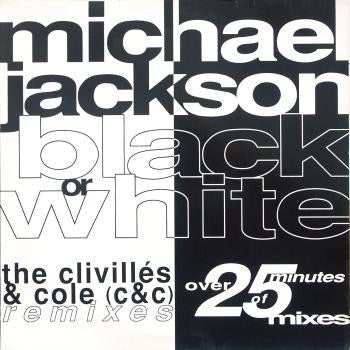 Black Or White The Clivilles & Cole C&C Remixes