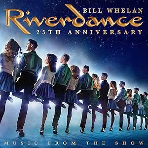 Riverdance - Music From The Show 25th Anniversary