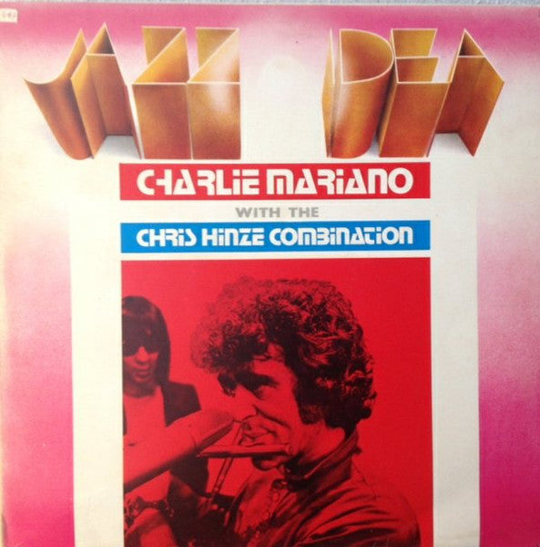 Charlie Mariano With The Chris Hinze Combination