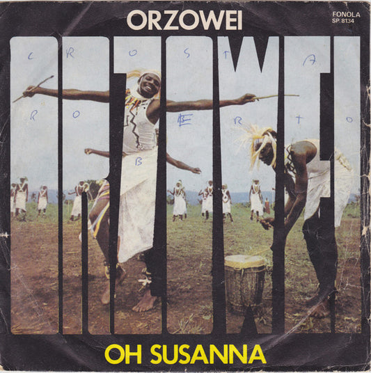 Orzowei / Oh Susanna