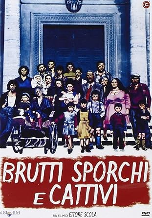 Brutti Sporchi E Cattivi