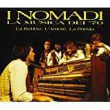 I Nomadi La Musica Dei 70 La Rabbia L'amore La Poesia