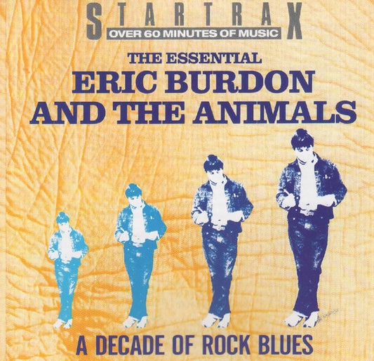 The Essential Eric Burdon & The Animals - A Decade Of Rock Blues