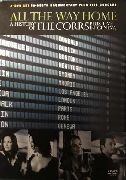 All The Way Home A History Of The Corrs Plus Live In Geneva