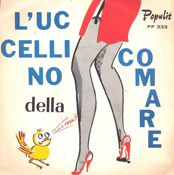 L'Uccellino Della Comare / Non Me Lo Dire