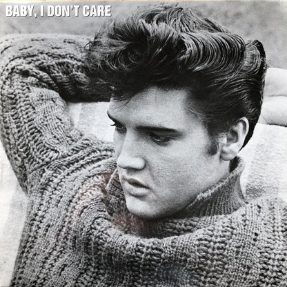 Baby I Don't Care